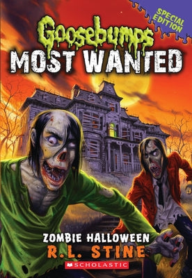 Cover Image for Zombie Halloween (Goosebumps Most Wanted: Special Edition #1): Volume 1 -- R. L. Stine, Paperback