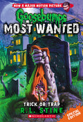 Cover Image for Trick or Trap (Goosebumps Most Wanted: Special Edition #3): Volume 3 -- R. L. Stine, Paperback