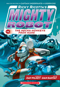 Cover Image for Ricky Ricotta's Mighty Robot vs. the Mecha-Monkeys from Mars (Ricky Ricotta's Mighty Robot #4) -- Dav Pilkey, Paperback