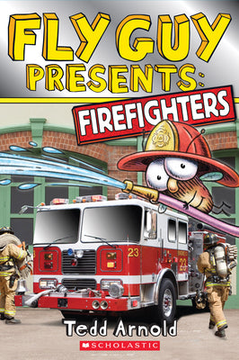 Cover Image for Fly Guy Presents: Firefighters (Scholastic Reader, Level 2) -- Tedd Arnold, Paperback