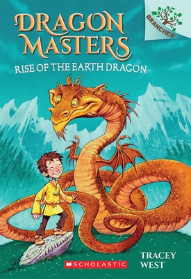 Cover Image for Rise of the Earth Dragon: A Branches Book (Dragon Masters #1): Volume 1 -- Tracey West, Library Binding