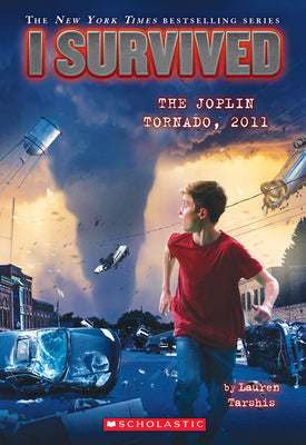 Cover Image for I Survived the Joplin Tornado, 2011 (I Survived #12): Volume 12 -- Lauren Tarshis, Paperback
