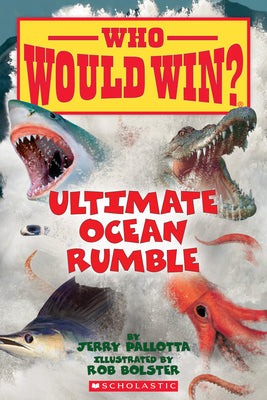 Cover Image for Ultimate Ocean Rumble (Who Would Win?): Volume 14 -- Jerry Pallotta, Paperback