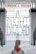 Cover Image for A Night Divided (Scholastic Gold) -- Jennifer A. Nielsen, Hardcover