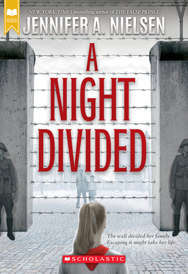 Cover Image for A Night Divided (Scholastic Gold) -- Jennifer A. Nielsen, Paperback