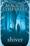 Cover Image for Shiver (Shiver, Book 1) -- Maggie Stiefvater, Paperback