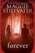 Cover Image for Forever (Shiver, Book 3) -- Maggie Stiefvater, Paperback