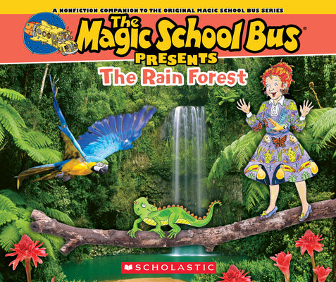 Cover Image for The Magic School Bus Presents: The Rainforest: A Nonfiction Companion to the Original Magic School Bus Series -- Tom Jackson, Paperback
