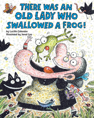 Cover Image for There Was an Old Lady Who Swallowed a Frog! -- Lucille Colandro, Paperback
