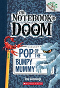 Cover Image for Pop of the Bumpy Mummy: A Branches Book (the Notebook of Doom #6): Volume 6 -- Troy Cummings, Paperback