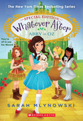 Cover Image for Abby in Oz (Whatever After Special Edition #2) -- Sarah Mlynowski, Paperback
