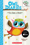 Cover Image for Eva Sees a Ghost: A Branches Book (Owl Diaries #2): Volume 2 -- Rebecca Elliott, Paperback