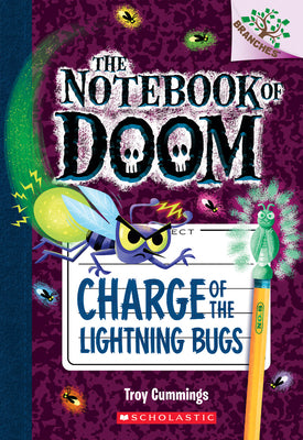 Cover Image for Charge of the Lightning Bugs: A Branches Book (the Notebook of Doom #8): Volume 8 -- Troy Cummings, Paperback