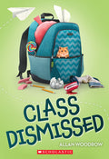 Cover Image for Class Dismissed -- Allan Woodrow, Paperback