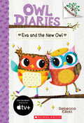 Cover Image for Eva and the New Owl: A Branches Book (Owl Diaries #4): Volume 4 -- Rebecca Elliott, Paperback