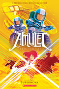 Cover Image for Supernova: A Graphic Novel (Amulet #8): Volume 8 -- Kazu Kibuishi, Paperback