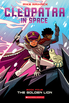 Cover Image for The Golden Lion: A Graphic Novel (Cleopatra in Space #4): Volume 4 -- Mike Maihack, Paperback