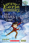 Cover Image for School Freezes Over!: A Branches Book (Eerie Elementary #5): Volume 5 -- Jack Chabert, Paperback