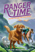 Cover Image for Journey Through Ash and Smoke (Ranger in Time #5): Volume 5 -- Kate Messner, Paperback