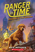 Cover Image for Escape from the Great Earthquake (Ranger in Time #6): Volume 6 -- Kate Messner, Paperback