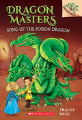 Cover Image for Song of the Poison Dragon: A Branches Book (Dragon Masters #5): Volume 5 -- Tracey West, Paperback
