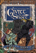 Cover Image for The Adventures of Sir Givret the Short -- Gerald Morris, Paperback