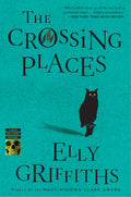 Cover Image for The Crossing Places: The First Ruth Galloway Mystery -- Elly Griffiths, Paperback