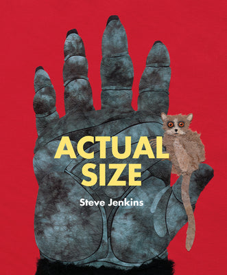 Cover Image for Actual Size -- Steve Jenkins, Paperback