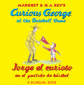 Cover Image for Curious George at the Baseball Game/Jorge El Curioso En El Partido de Béisbol: Bilingual English-Spanish -- H. A. Rey, Paperback