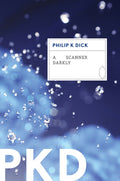 Cover Image for A Scanner Darkly -- Philip K. Dick, Paperback