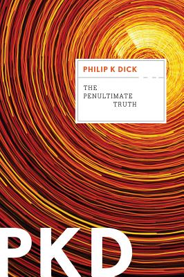 Cover Image for The Penultimate Truth -- Philip K. Dick, Paperback
