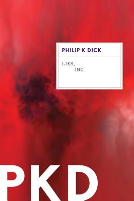 Cover Image for Lies, Inc. -- Philip K. Dick, Paperback