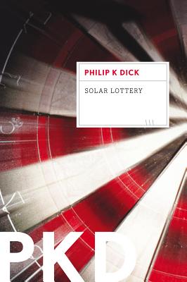 Cover Image for Solar Lottery -- Philip K. Dick, Paperback