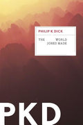 Cover Image for The World Jones Made -- Philip K. Dick, Paperback