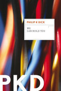 Cover Image for We Can Build You -- Philip K. Dick, Paperback