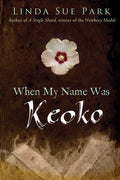 Cover Image for When My Name Was Keoko -- Linda Sue Park, Paperback