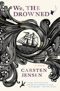 Cover Image for We, The Drowned -- Carsten Jensen, Paperback