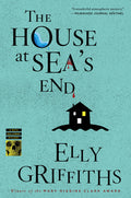 Cover Image for The House at Sea's End: A Mystery -- Elly Griffiths, Paperback
