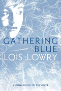 Cover Image for Gathering Blue, 2 -- Lois Lowry, Paperback