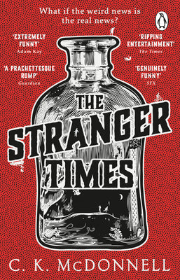 Cover Image for The Stranger Times: (The Stranger Times 1) -- C. K. McDonnell, Paperback