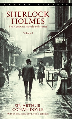 Cover Image for Sherlock Holmes: The Complete Novels and Stories Volume I -- Arthur Conan Doyle, Mass Market Paperback