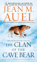 Cover Image for The Clan of the Cave Bear: Earth's Children, Book One -- Jean M. Auel, Mass Market Paperback