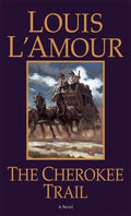 Cover Image for The Cherokee Trail -- Louis L'Amour, Mass Market Paperback
