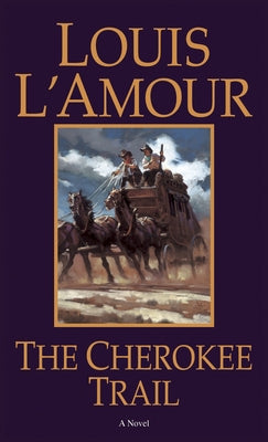Cover Image for The Cherokee Trail -- Louis L'Amour, Mass Market Paperback