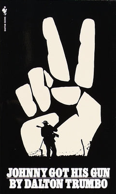 Cover Image for Johnny Got His Gun -- Dalton Trumbo, Mass Market Paperback