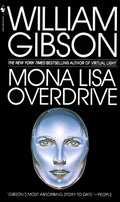 Cover Image for Mona Lisa Overdrive -- William Gibson, Mass Market Paperback