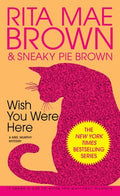Cover Image for Wish You Were Here -- Rita Mae Brown, Mass Market Paperback