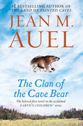 Cover Image for The Clan of the Cave Bear: Earth's Children, Book One -- Jean M. Auel, Paperback