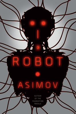 Cover Image for I, Robot -- Isaac Asimov, Paperback