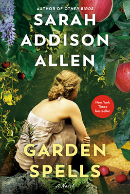 Cover Image for Garden Spells -- Sarah Addison Allen, Paperback